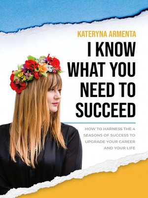 cover image of I Know What You Need to Succeed